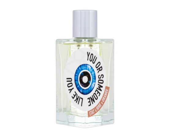 Etat Libre d'Orange You Or Someone Like You